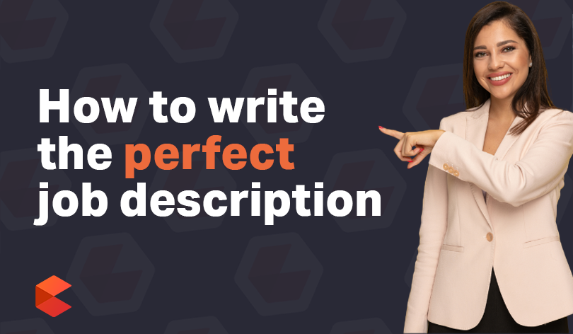 How to Write the Perfect Job Description