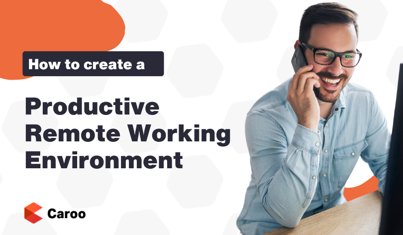 How to Build a Productive Remote Working Environment